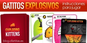 Gatitos Explosivos instrucciones en español