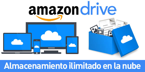 Amazon Drive Almacenamiento Ilimitado A Precio De Risa