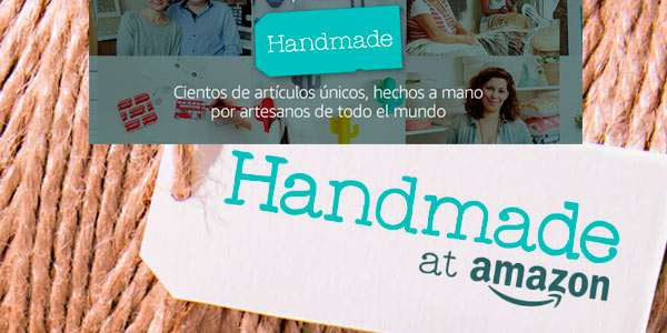 Nueva sección Amazon Handmade para comprar productos artesanos hechos a mano