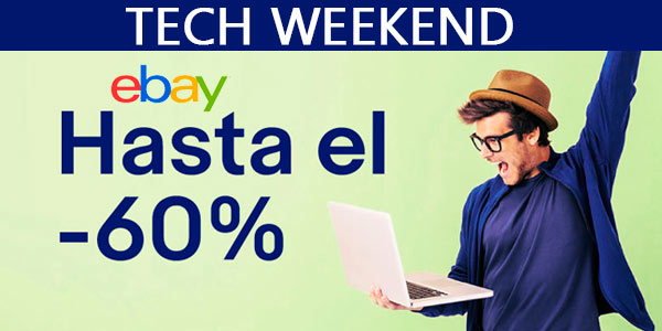 Tech Weekend en eBay con desuentos de hasta el 60% en tecnología 