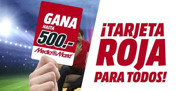 Tarjeta Roja en Media Markt, gana hasta 500€ de devolución en tus compras