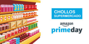 Chollos Supermercado Amazon Prime Day