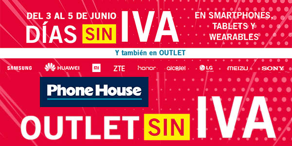 The Phone House ofertas Día sin IVA verano 2019