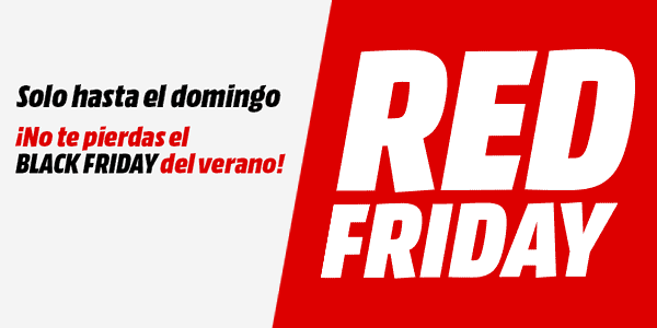 binnenkort rouw naaien RED FRIDAY Media Markt: El Black Friday del verano