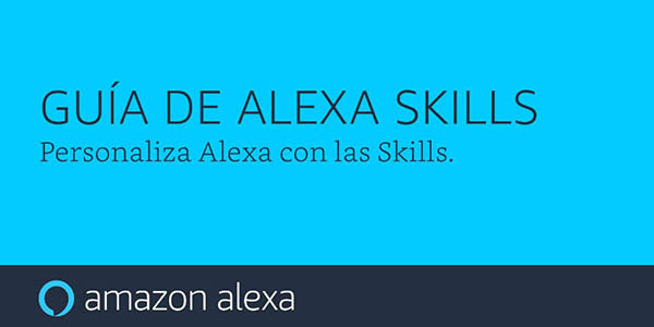 Alexa Skills cómo configurarlas