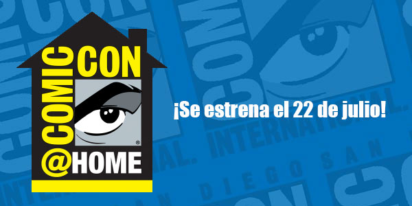 La Comic-Con 2020 será gratis y Online