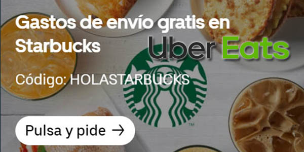 Starbucks envío gratis en Uber Eats