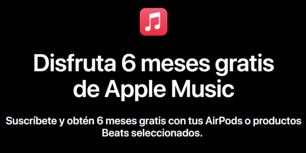 Consigue 6 meses gratis de Apple Music