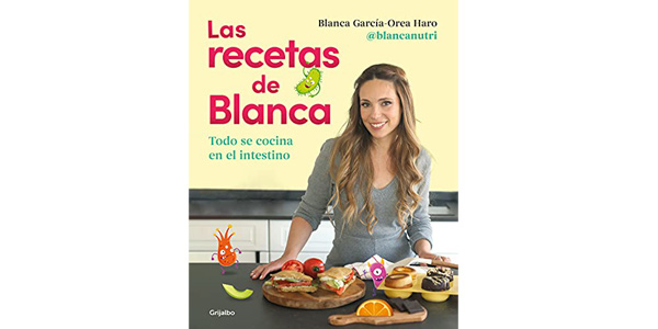 Libro tapa blanda Las recetas de Blanca: Todo se cocina en el intestino barato en Amazon