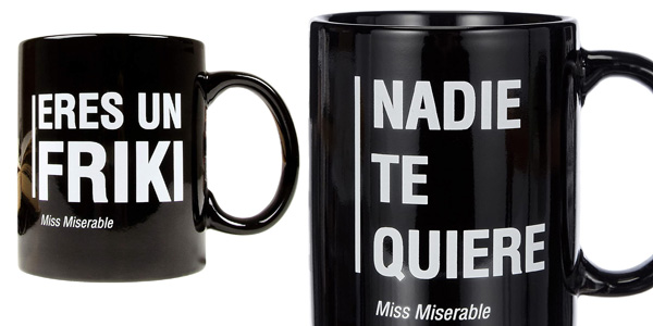 ▷ Chollo Taza Eres un friki o taza Nadie te quiere de Miss Miserable por  sólo 7,77€ (40% de descuento)