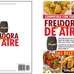 Libro Freidora de Aire:Las Mejores 365 Recetas de la tradición española en tapa blanda barato en Amazon