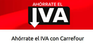 Ahórrate el IVA en Carrefour