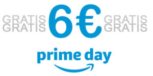 6€ GRATIS PARA EL PRIME DAY