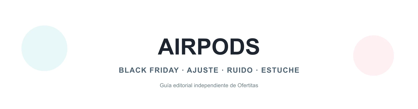AirPods en Black Friday: cuatro modelos y precios