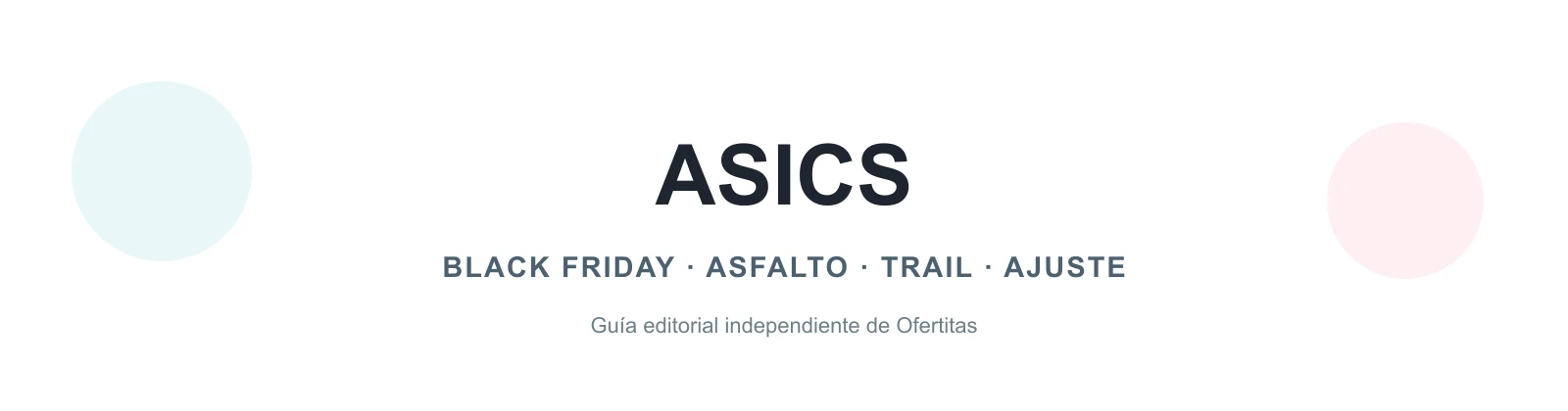 Cabecera editorial de zapatillas ASICS para Black Friday