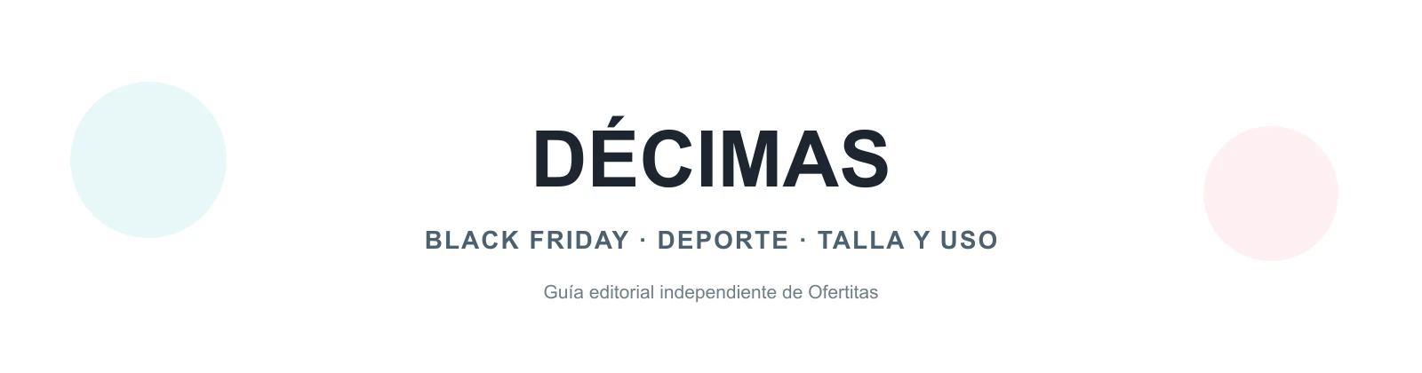 Guía editorial de Décimas en Black Friday