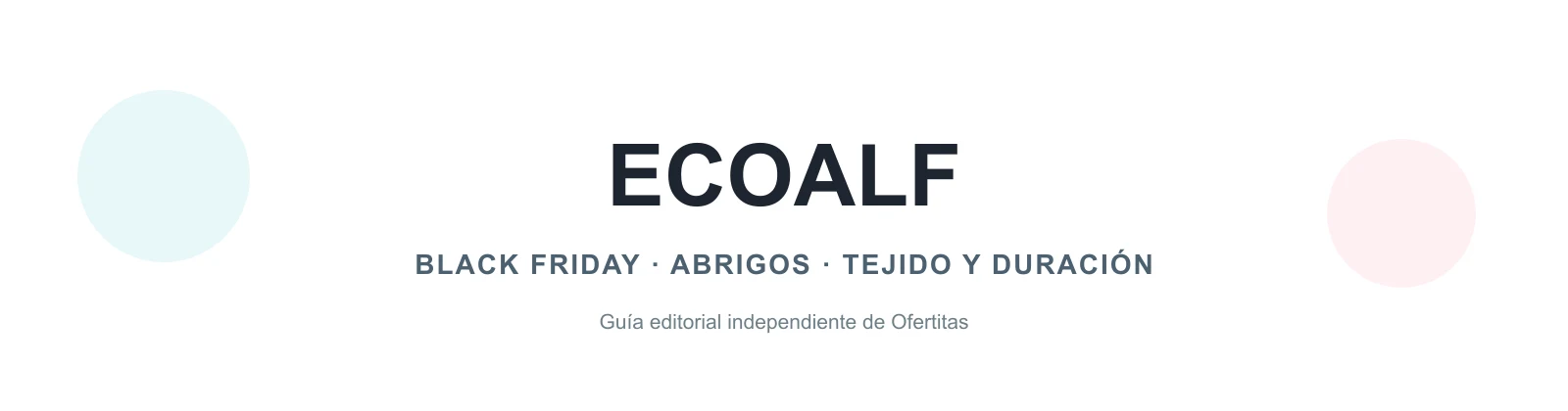 Guía editorial de Ecoalf en Black Friday