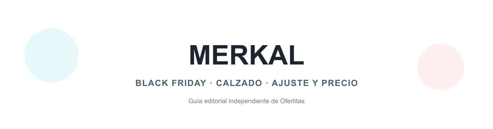 Guía editorial de Merkal en Black Friday