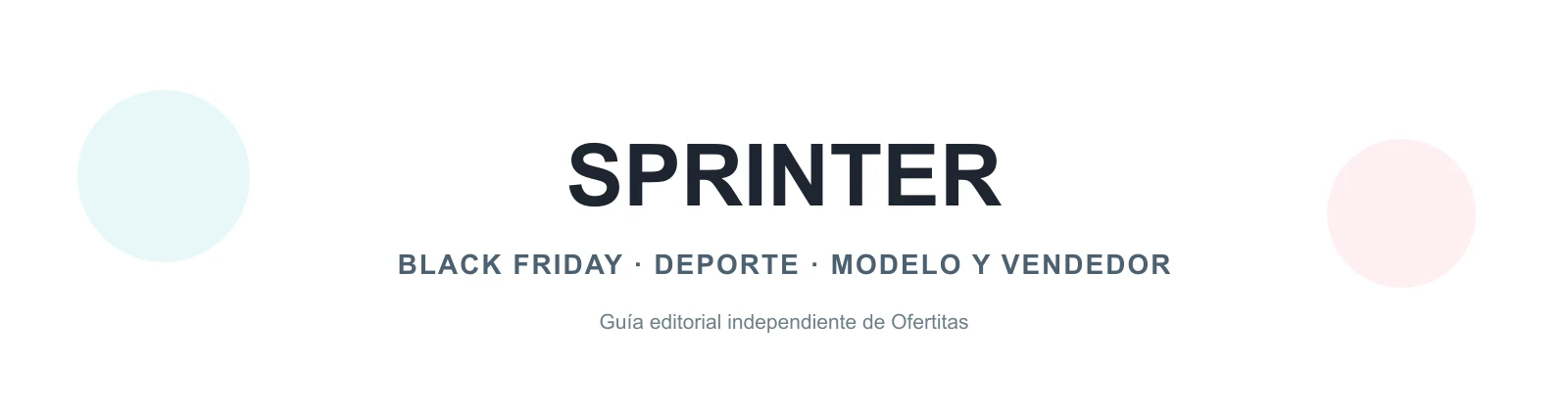 Guía editorial de Sprinter en Black Friday