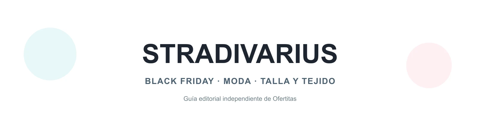 Guía editorial de Stradivarius en Black Friday