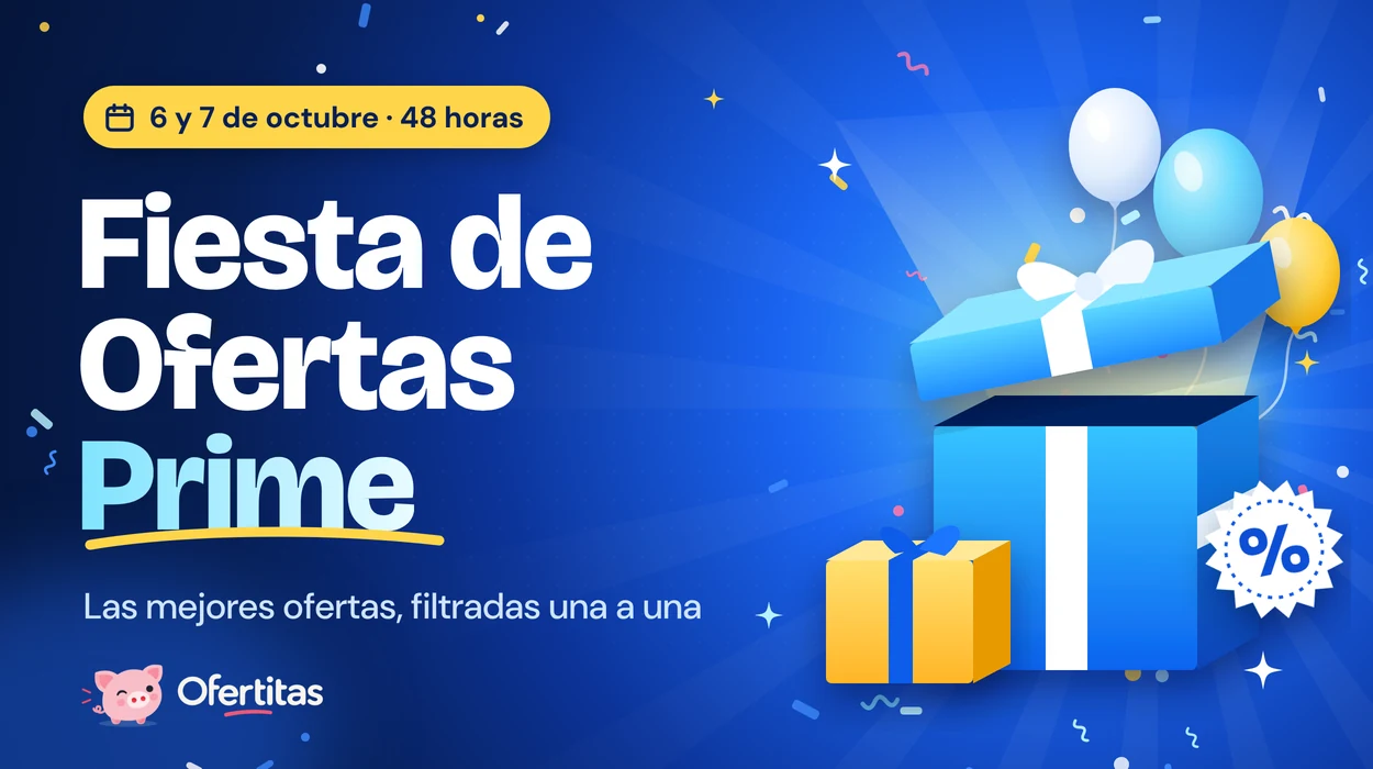 Fiesta de Ofertas Prime 2026: las mejores ofertas del 6 y 7 de octubre, revisadas una a una