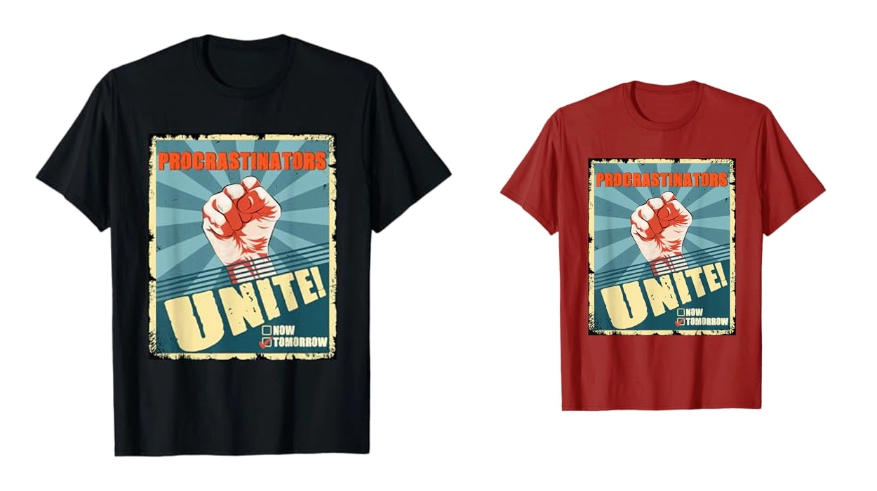 Camiseta PRocrastinators Unite Tomorrow barata