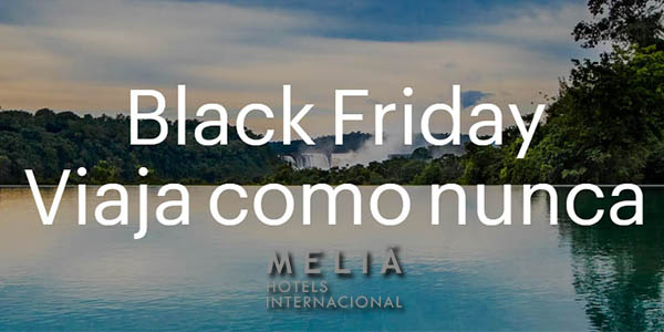 Melià Hoteles Black Friday