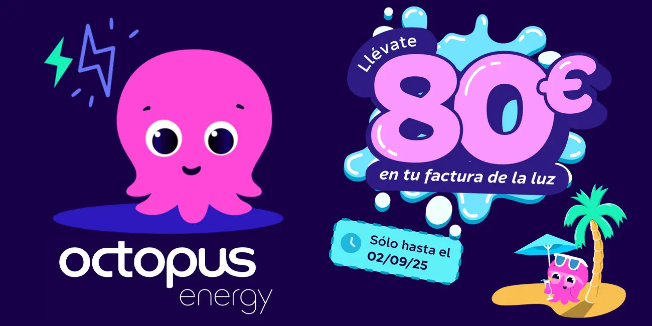 80€ GRATIS de Luz con las tarifas Octopus Energy